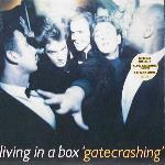 Living In A Box 'Gatecrashing'