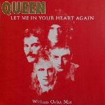 Queen 'Let Me In Your Heart Again (William Orbit Mix)'