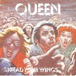 Queen 'Spread Your Wings'